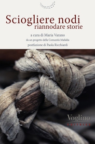 Sciogliere nodi, riannodare storie - Librerie.coop