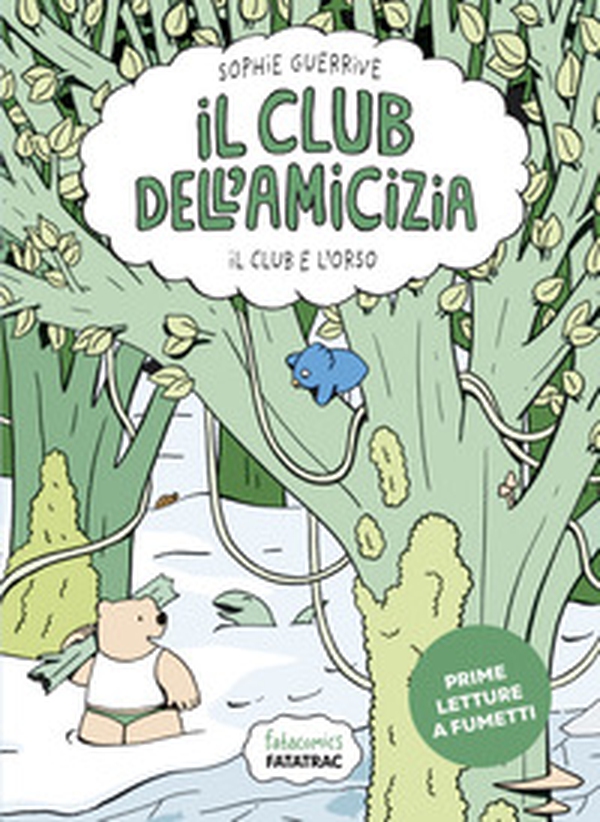 Il club e l'orso. Club dell'amicizia - Vol. 3 - Librerie.coop