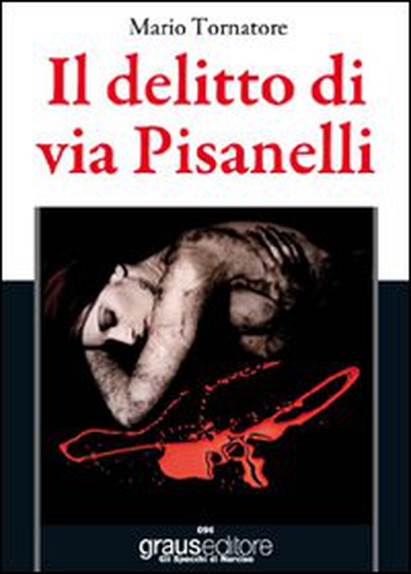 Il delitto di via Pisanelli - Librerie.coop Il delitto di via Pisanelli - Librerie.coop