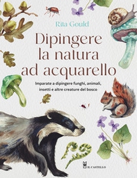 Dipingere la natura ad acquarello - Librerie.coop