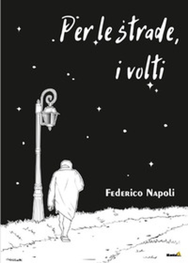 Per le strade, i volti - Librerie.coop Per le strade, i volti - Librerie.coop