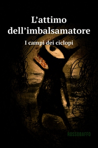 L&#39;attimo dell&#39;imbalsamatore - Librerie.coop