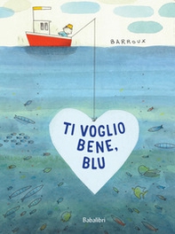 Ti voglio bene, Blu - Librerie.coop