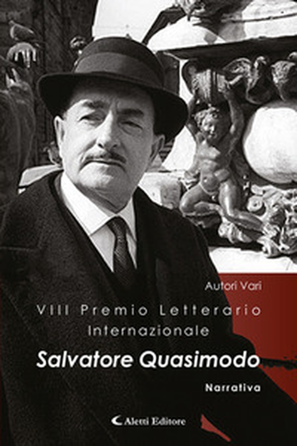 8° Premio Internazionale Salvatore Quasimodo. Narrativa - Librerie.coop 8° Premio Internazionale Salvatore Quasimodo. Narrativa - Librerie.coop