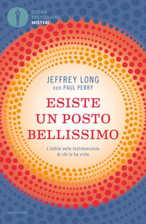 Esiste un posto bellissimo. L'aldilà nelle testimonianze di chi lo ha visto - Librerie.coop Esiste un posto bellissimo. L'aldilà nelle testimonianze di chi lo ha visto - Librerie.coop
