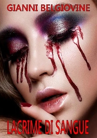 Lacrime di sangue - Librerie.coop