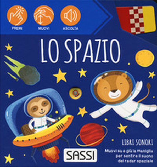 Lo spazio. Libri sonori - Librerie.coop Lo spazio. Libri sonori - Librerie.coop