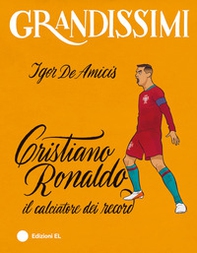 Cristiano Ronaldo, il calciatore dei record - Librerie.coop