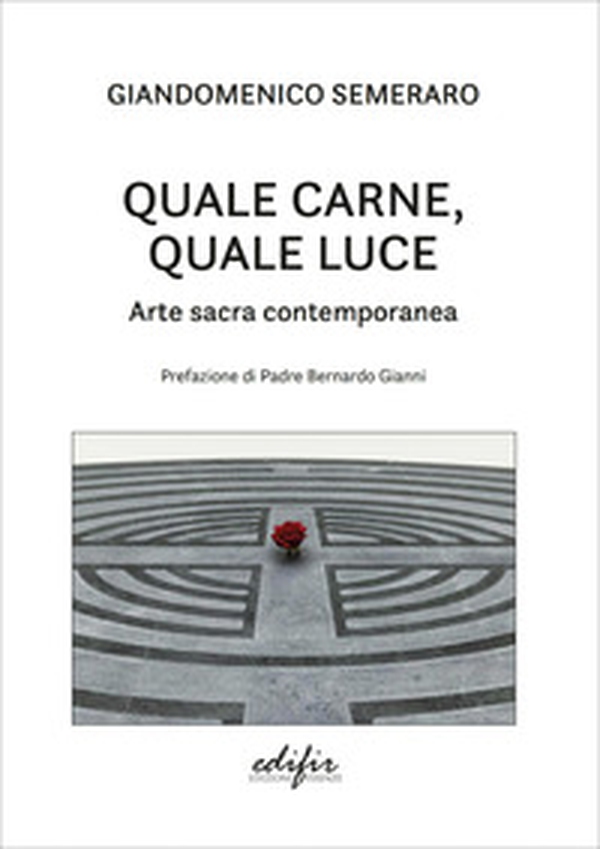 Quale carne, quale luce. Arte sacra contemporanea - Librerie.coop Quale carne, quale luce. Arte sacra contemporanea - Librerie.coop