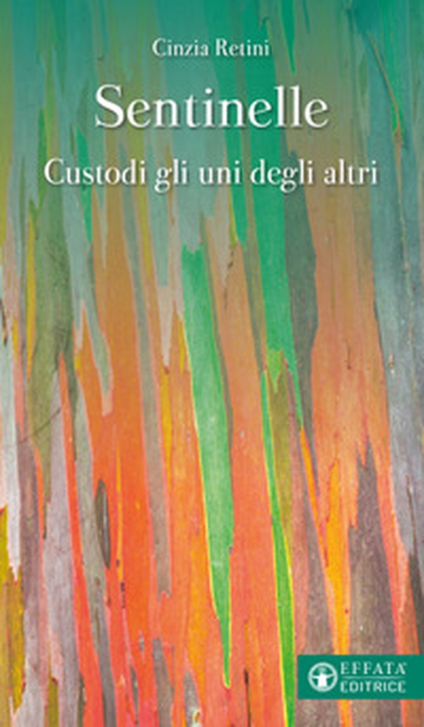 Sentinelle. Custodi gli uni degli altri - Librerie.coop Sentinelle. Custodi gli uni degli altri - Librerie.coop