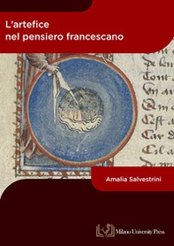 L'artefice nel pensiero francescano - Librerie.coop
