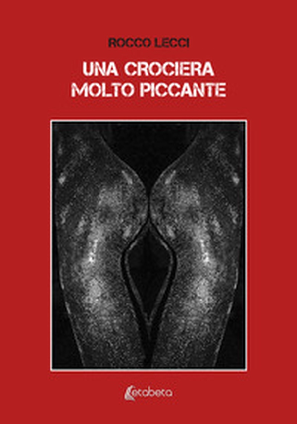 Una crociera molto piccante - Librerie.coop