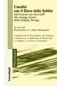 L'analisi con il Gioco della Sabbia. Dall'incontro con Dora Kalff allo sviluppo teorico della Sandplay Therapy - Librerie.coop L'analisi con il Gioco della Sabbia. Dall'incontro con Dora Kalff allo sviluppo teorico della Sandplay Therapy - Librerie.coop