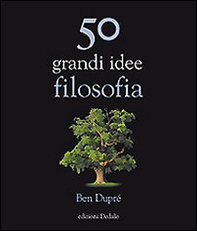 50 grandi idee di filosofia - Librerie.coop