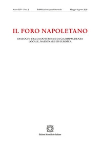 Il Foro napoletano. Dialoghi tra la dottrina e la giurisprudenza locale, nazionale ed europea - Vol. 2 - Librerie.coop