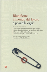 Riunificare il mondo del lavoro è possibile oggi? - Librerie.coop
