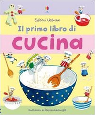 Il primo libro di cucina - Librerie.coop