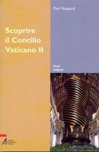 Scoprire il Concilio Vaticano II - Librerie.coop