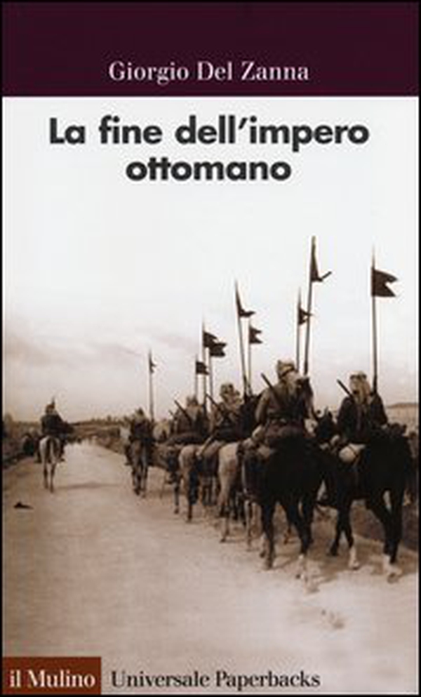 La fine dell'impero ottomano - Librerie.coop La fine dell'impero ottomano - Librerie.coop