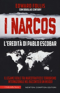 I Narcos. L'eredità di Pablo Escobar - Librerie.coop