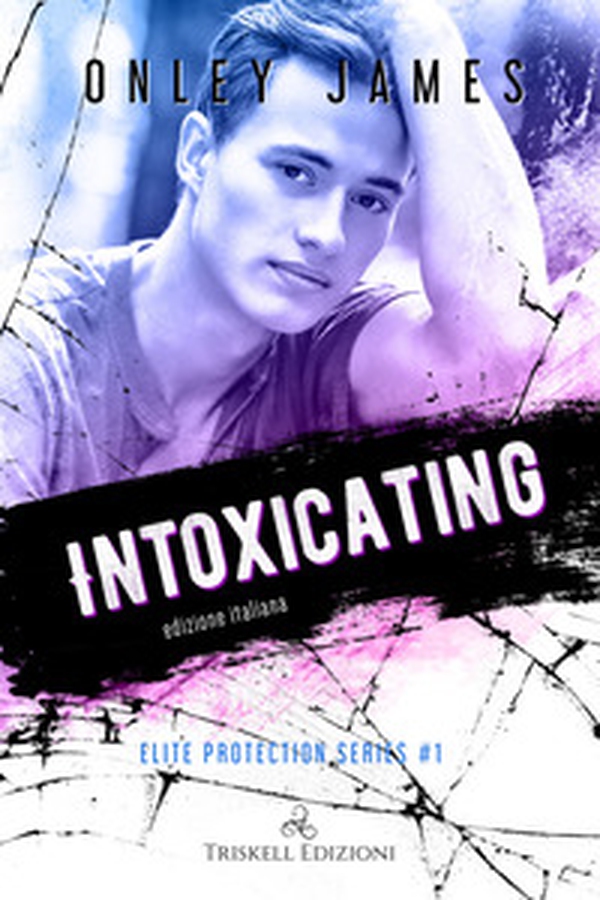 Intoxicating. Elite protection series. Ediz. italiana - Vol. 1 - Librerie.coop Intoxicating. Elite protection series. Ediz. italiana - Vol. 1 - Librerie.coop