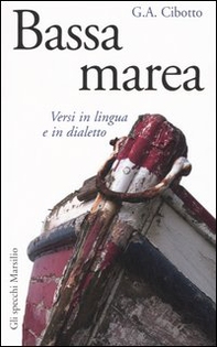 Bassa marea. Versi in lingua e in dialetto - Librerie.coop