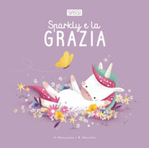 Sparkly e la grazia - Librerie.coop Sparkly e la grazia - Librerie.coop