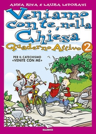Veniamo con te, nella Chiesa. Quaderno attivo per il catechismo «Venite con me» - Vol. 2 - Librerie.coop Veniamo con te, nella Chiesa. Quaderno attivo per il catechismo «Venite con me» - Vol. 2 - Librerie.coop