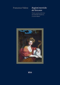 Ragioni metriche del Seicento. Teoria e poetica del verso da Gabriello Chiabrera a Loreto Mattei - Librerie.coop
