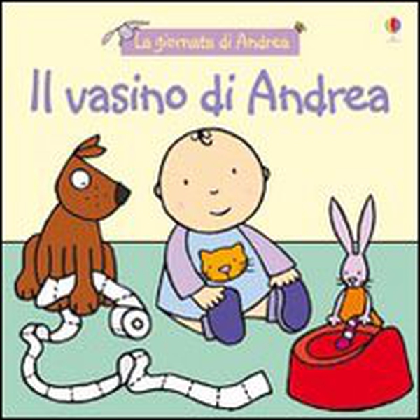 Il vasino di Andrea - Librerie.coop Il vasino di Andrea - Librerie.coop