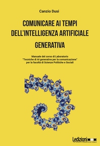 Comunicare ai tempi dell'intelligenza artificiale generativa - Librerie.coop