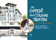 Sketchbook. Da Coppede alla Stazione Tiburtina. L'architettura a Roma dal '900 ai nostri giorni - Librerie.coop