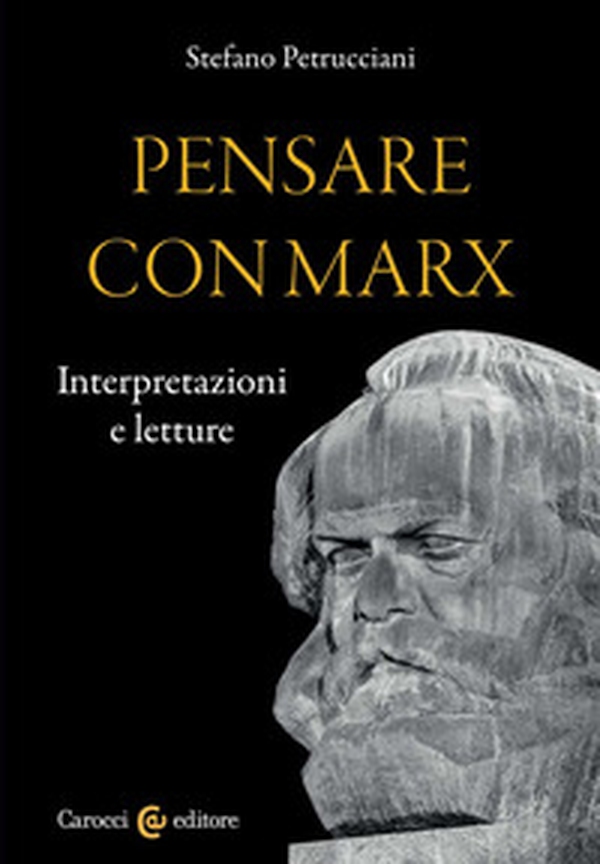 Pensare con Marx. Interpretazioni e letture - Librerie.coop Pensare con Marx. Interpretazioni e letture - Librerie.coop
