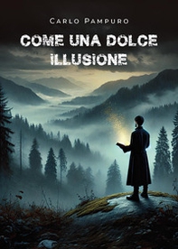 Come una dolce illusione - Librerie.coop