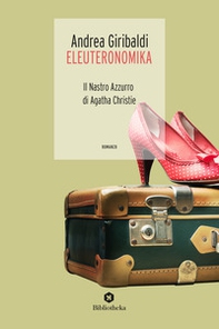 Eleuteronomika. Il nastro azzurro di Agatha Christie - Librerie.coop