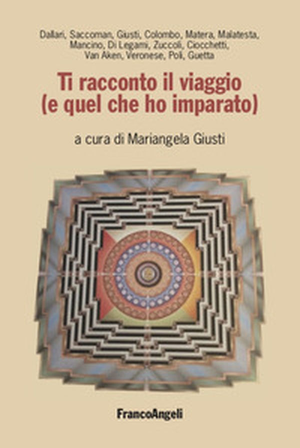 Ti racconto il viaggio (e quel che ho imparato) - Librerie.coop Ti racconto il viaggio (e quel che ho imparato) - Librerie.coop