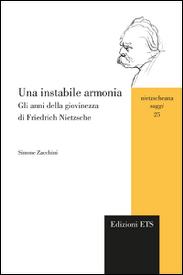 Una instabile armonia. Gli anni della giovinezza di Friedrich Nietzsche - Librerie.coop Una instabile armonia. Gli anni della giovinezza di Friedrich Nietzsche - Librerie.coop