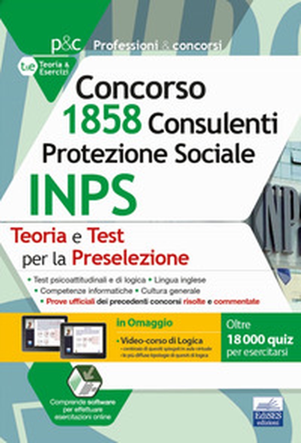 Concorso 1.858 Consulenti Protezione Sociale INPS: teoria e test per la preselezione - Librerie.coop Concorso 1.858 Consulenti Protezione Sociale INPS: teoria e test per la preselezione - Librerie.coop