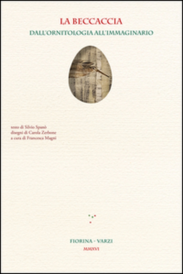 La beccaccia. Dall'ornitologia all'immaginario - Librerie.coop La beccaccia. Dall'ornitologia all'immaginario - Librerie.coop