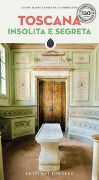 Toscana insolita e segreta - Librerie.coop