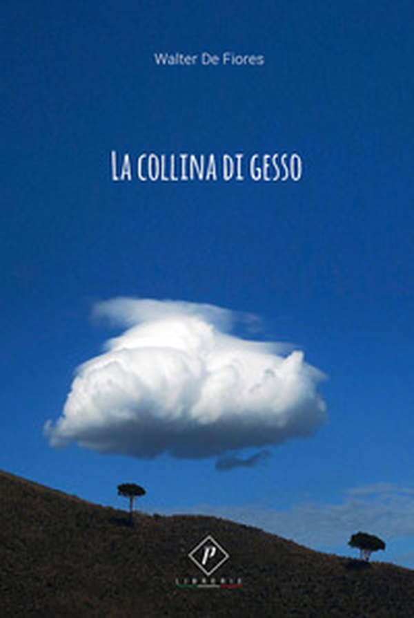La collina di gesso - Librerie.coop La collina di gesso - Librerie.coop