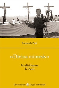 «Divina mimesis». Pasolini lettore di Dante - Librerie.coop