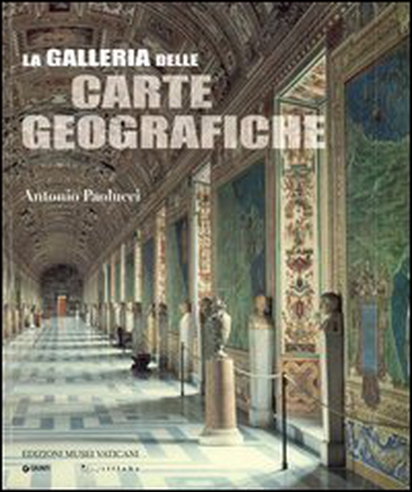 La Galleria delle carte geografiche - Librerie.coop La Galleria delle carte geografiche - Librerie.coop