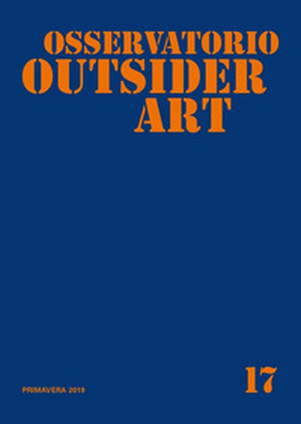 Osservatorio outsider art - Librerie.coop Osservatorio outsider art - Librerie.coop
