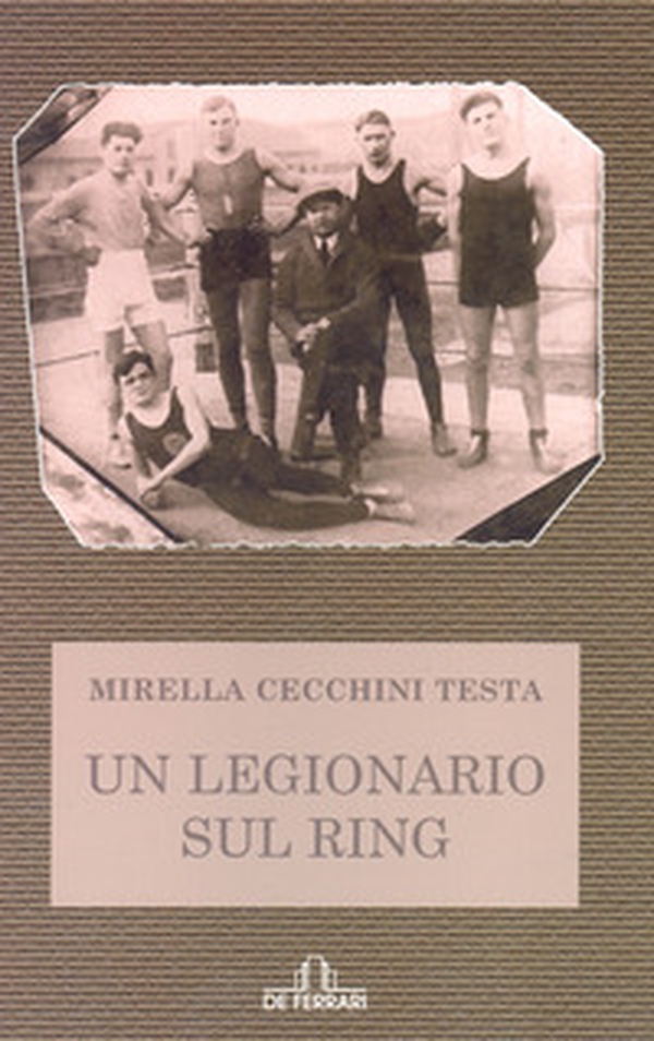 Un legionaro sul ring - Librerie.coop Un legionaro sul ring - Librerie.coop