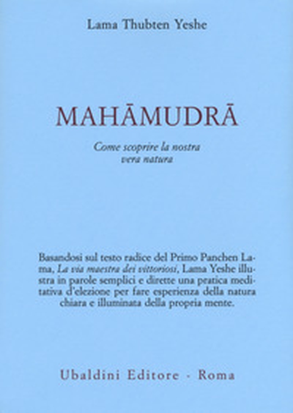 Mahamudra. Come scoprire la nostra vera natura - Librerie.coop Mahamudra. Come scoprire la nostra vera natura - Librerie.coop