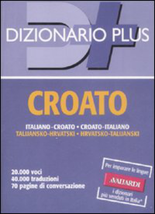 Dizionario croato. Italiano-croato, croato-italiano - Librerie.coop Dizionario croato. Italiano-croato, croato-italiano - Librerie.coop