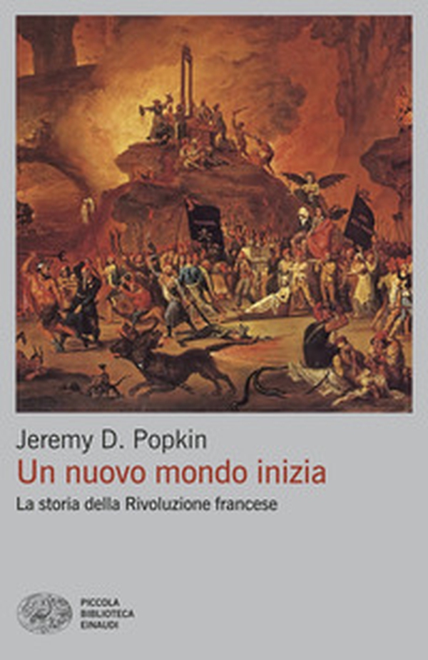 Un nuovo mondo inizia. La storia della Rivoluzione francese - Librerie.coop
