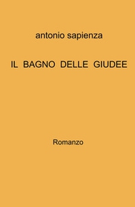 Il bagno delle Giudee. - Librerie.coop
