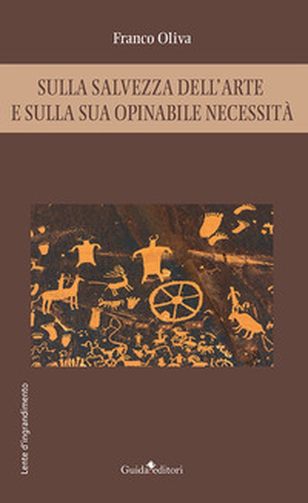 Sulla salvezza dell'arte e sulla sua opinabile necessità - Librerie.coop Sulla salvezza dell'arte e sulla sua opinabile necessità - Librerie.coop